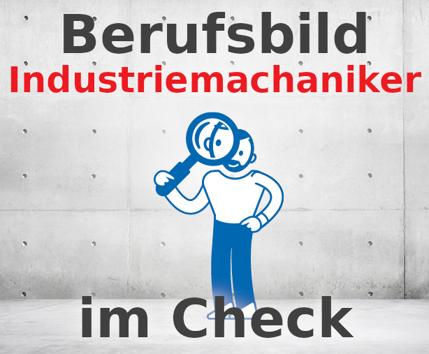 Berufsbild Industriemechaniker